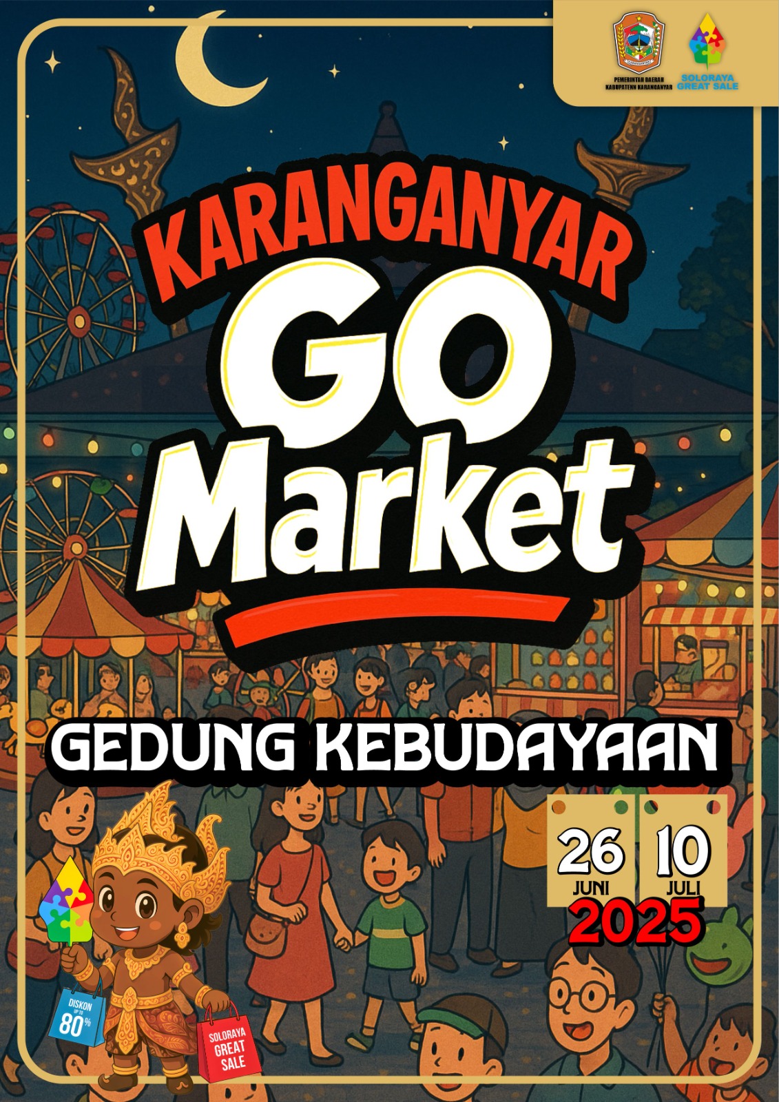 Karanganyar Go Market Sajikan Hiburan Rakyat Serta Pagelaran Budaya Dan Pameran Industri UMKM